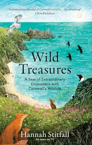 Wild Treasures: A Year of Extraordinary Encounters With Cornwall's Wildlife von Gaia Books