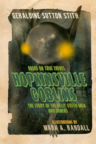 Hopkinsville Goblins: “The Story of the Kelly-Green Men and Others" von McMillan Book writing