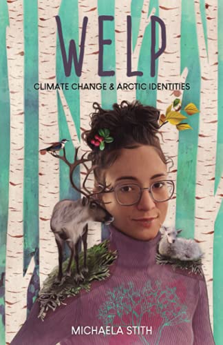 Welp: Climate Change and Arctic Identities von New Degree Press