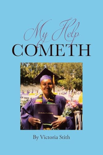 My Help Cometh von Christian Faith Publishing, Inc