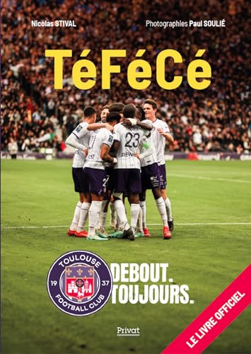 TÉFÉCÉ: DEBOUT, TOUJOURS
