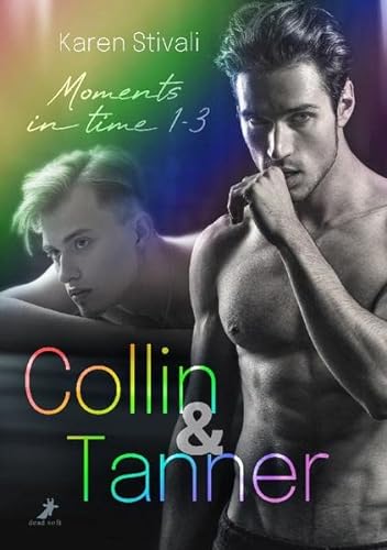 Collin & Tanner: Moments in time 1-3