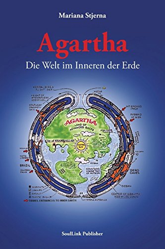 Agartha: Die Welt im Inneren der Erde
