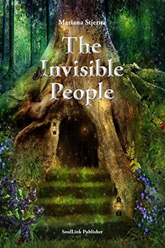 The Invisible People: In the Magical World of Nature von Soullink Publisher
