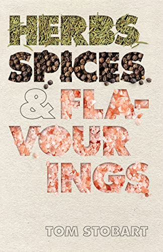 Herbs, Spices & Flavourings von Grub Street