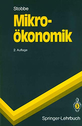 Mikroökonomik (Springer-Lehrbuch) von Springer