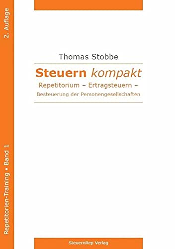 Steuern kompakt. Repetitorium.: Ertragsteuern – Besteuerung der Personengesellschaften.