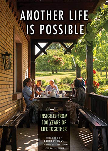 Another Life Is Possible: Insights from 100 Years of Life Together von Plough Publishing House