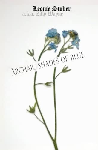 Archaic shades of blue von Independently published