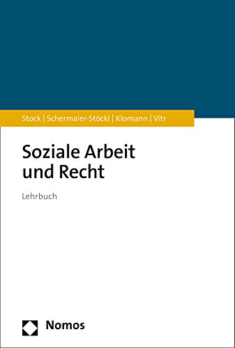 Soziale Arbeit und Recht: Lehrbuch Soziale Arbeit und Recht: Lehrbuch