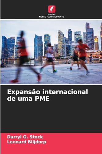 Expansão internacional de uma PME von Edições Nosso Conhecimento