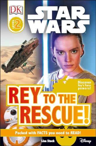 DK Readers L2: Star Wars: Rey to the Rescue!: Discover Rey’s Force Powers! (DK Readers Level 2) von DK