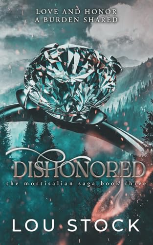 Dishonored: Book 3 in the Mortisalian Saga