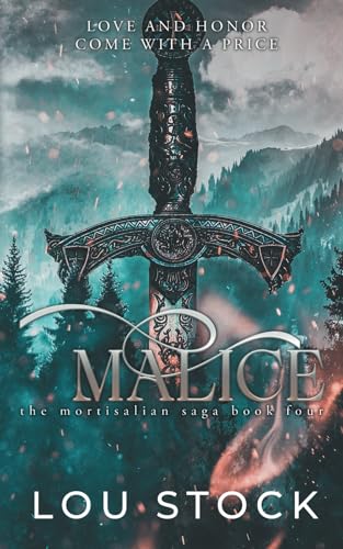 Malice: Book 4 in the Mortisalian Saga