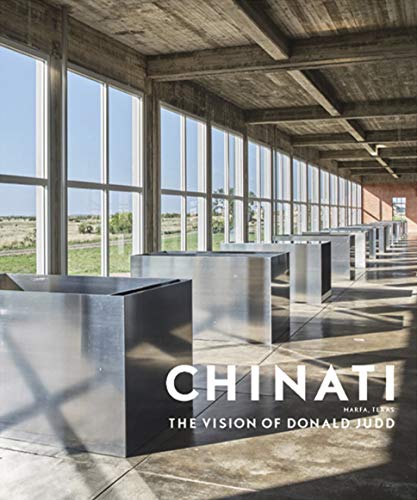 Chinati: The Vision of Donald Judd von Yale University Press