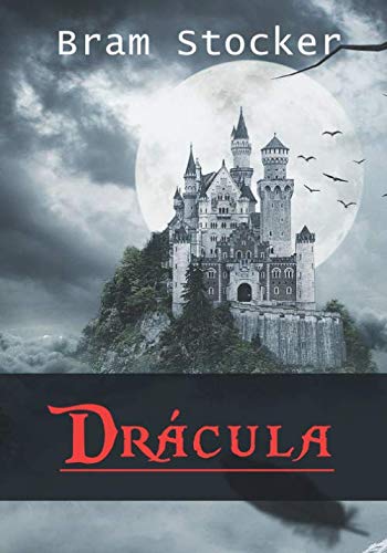 Drácula (Spanish Edition): Clásico de Horror | Bram Stocker