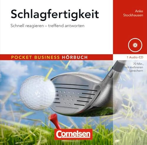 Pocket Business - Hörbuch: Schlagfertigkeit: Schnell reagieren - treffend antworten. Hör-CD Pocket Business - Hörbuch: Schlagfertigkeit: Schnell reagieren - treffend antworten. Hör-CD