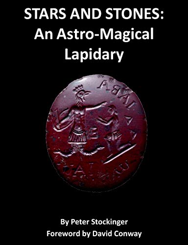 STARS AND STONES: An Astro-Magical Lapidary
