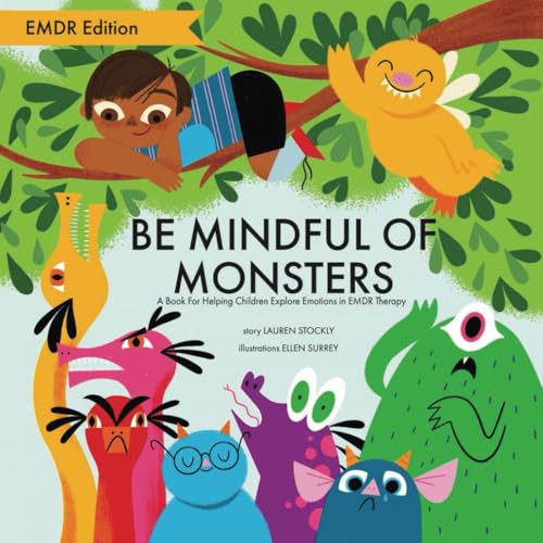 Be Mindful of Monsters: EMDR Edition von Bumble Press