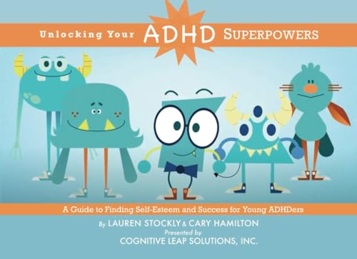 Unlocking Your ADHD Superpowers: A Guide to Finding Self-Esteem and Success For Young ADHDers von Bumble Press