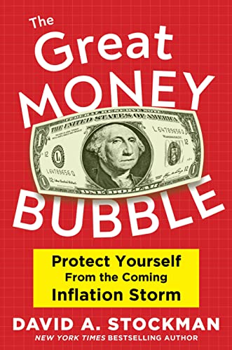 The Great Money Bubble: Protect Yourself from the Coming Inflation Storm von Humanix Books