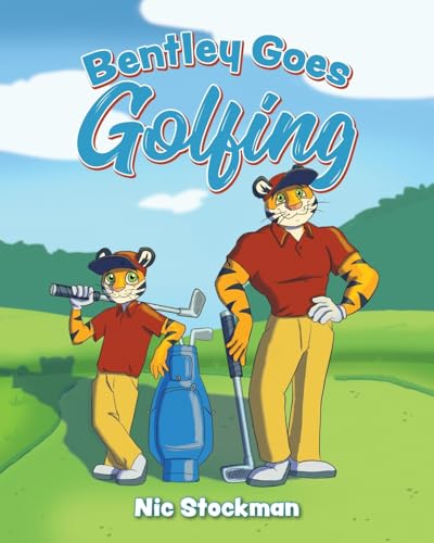 Bentley Goes Golfing von Palmetto Publishing