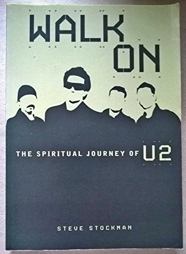Walk on: The Spiritual Journey of "U2"