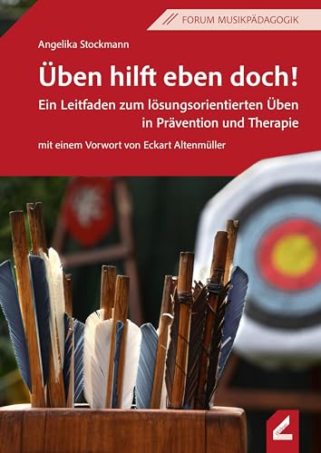 Üben hilft eben doch!: Ein Leitfaden zum lösungsorientierten Üben in Prävention und Therapie (Wißner-Lehrbuch) von Wissner-Verlag