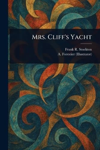 Mrs. Cliff's Yacht Mrs. Cliff's Yacht von Anson Street Press