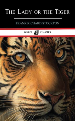 The Lady or the Tiger: The 1884 Classic Short Story (Annotated) von Independently published