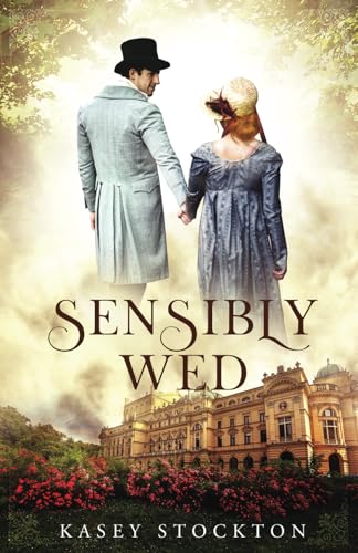 Sensibly Wed (Bradwell Brothers, Band 1) von Golden Owl Press
