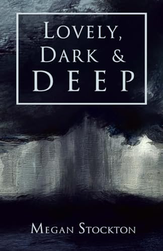 Lovely, Dark & Deep von Bad Luck Cat Publishing