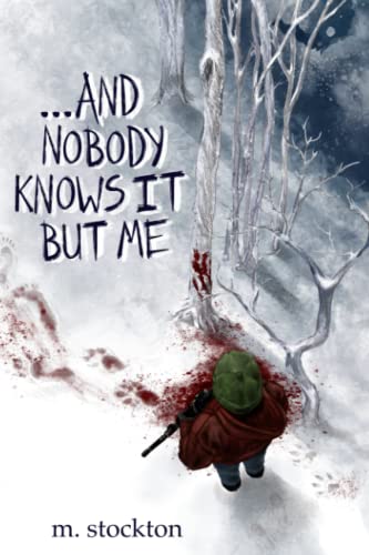 ...and Nobody Knows it but Me von Bad Luck Cat Publishing