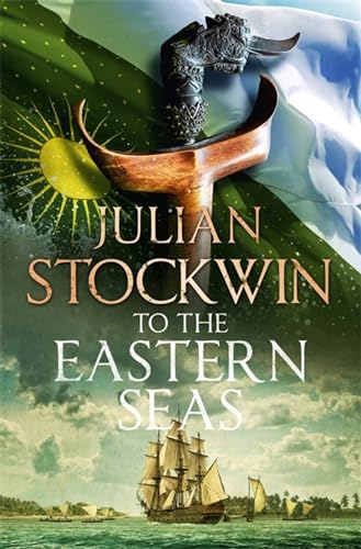 To the Eastern Seas: Thomas Kydd 22 To the Eastern Seas: Thomas Kydd 22