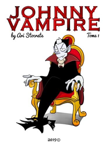 Johnny Vampire: Tome 1 von Independently published