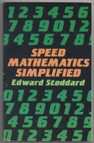 Speed Mathematics Simplified: A Complete Guide (Dover Science Books) von DOVER PUBN INC