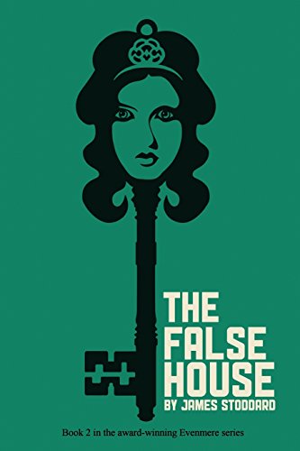 The False House: The Evenmere Chronicles von Ransom House