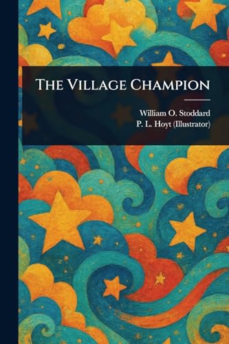 The Village Champion von Anson Street Press