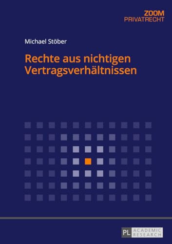Rechte aus nichtigen Vertragsverhältnissen (Zoom, 11, Band 11) von Lang, Peter GmbH