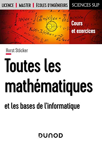 Toutes les mathématiques et les bases de l'informatique von DUNOD