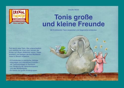 Tonis große und kleine Freunde / Kamishibai Bildkarten: 6 Bildkarten für das Erzähltheater Tonis große und kleine Freunde / Kamishibai Bildkarten: 6 Bildkarten für das Erzähltheater