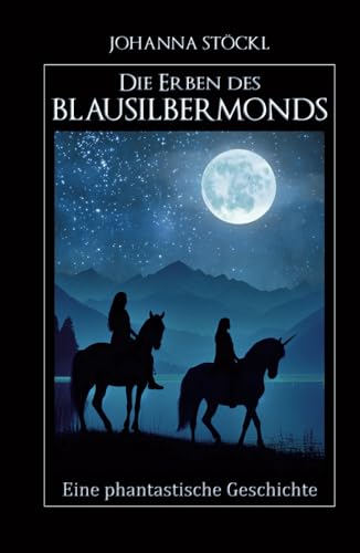 Die Erben des Blausilbermonds von Independently published