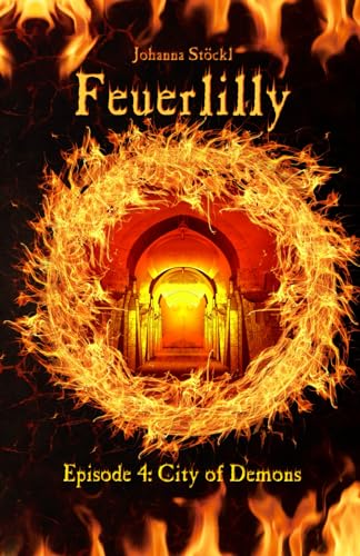 Feuerlilly: Episode 4: City of Demons