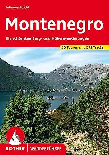 Montenegro: Die schönsten Berg- und Höhenwanderungen. 50 Touren mit GPS-Tracks (Rother Wanderführer) von Bergverlag Rother