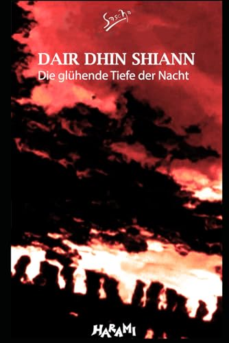 Dair Dhin Shiann: Die glühende Tiefe der Nacht von Independently published