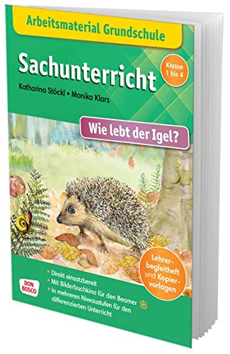 Arbeitsmaterial Grundschule. Sachunterricht: Wie lebt der Igel?: Klasse 1 bis 4. Sachwissen für das Kamishibai. Kopiervorlagen für Arbeitsblätter, ... Grundschule: Sachwissen im Kamishibai)