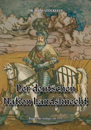 Der deutschen Nation Landsknecht von Oldtimertools Verlag