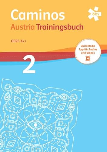 Caminos Austria 2, Trainingsbuch mit Mediensammlung + E-Book von ÖBV 3-209