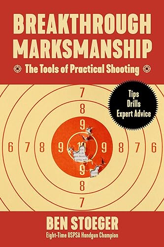 Breakthrough Marksmanship: The Tools of Practical Shooting von Skyhorse