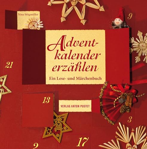 Adventkalender erzählen: Ein Lese- und Märchenbuch